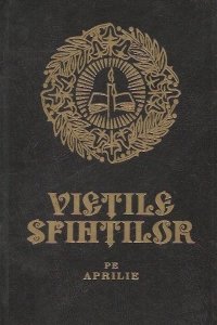 Vietile Sfintilor - Aprilie