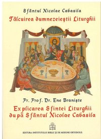 Talcuirea dumnezeiestii Liturghii - Sfantul Nicolae Cabasila