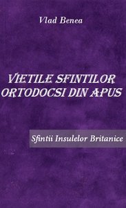 Sfintii Insulelor Britanice - Vlad Benea