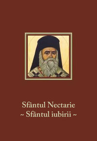 Sfantul Nectarie, sfantul iubirii